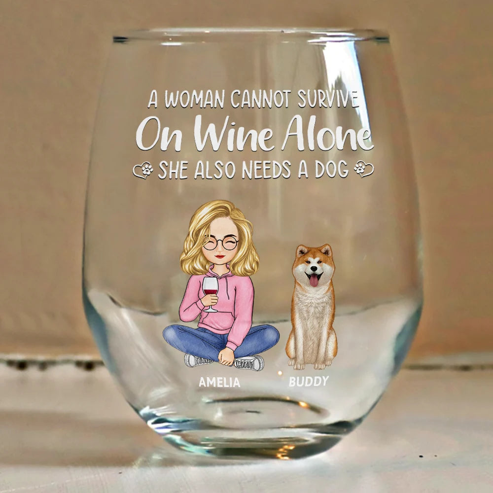 Dog Mom wine glass with "A woman cannot survive on wine alone" quote, 15oz